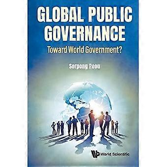 Governance pubblica globale: verso un governo mondiale?