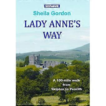 Lady Annes Way A 100 mile walk from Skipton to Penrith