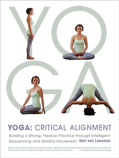 Yoga Critical Alignment by Gert van Leeuwen Paperback Book
