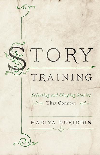 Storytraining - Hadiya Nuriddin - Management: leadership and motivation - American Society for Training & Development - Paperback