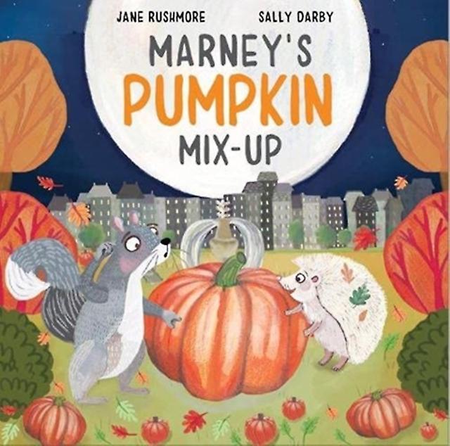 Marneys Pumpkin Mixup by Jane Rushmore Paperback Book