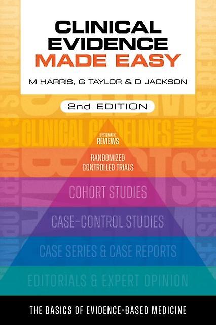 Clinical Evidence Made Easy Second Edition by Michael Harris Paperback Book