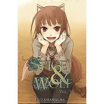 Spice And Wolf: Vol 5 - Novel