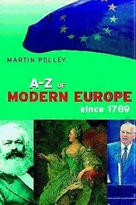 An A-Z of Modern Europe Since 1789