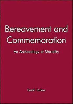 Bereavement and Commemoration
