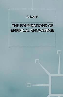 The Foundations of Empirical Knowledge