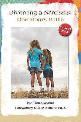 Die Scheidung von einem Narzissten und dem Kampf einer Mutter