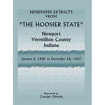 Zeitungsauszüge aus The Hoosier State Newspapers, Newport, Vermillion County, Indiana, Januar 1886 bis 28. Dezember 1887