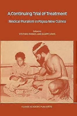 A Continuing Trial of Treatment