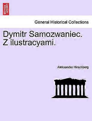 Dymitr Samozwaniec Z ilustracyami