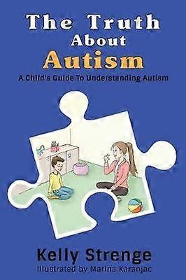 The Truth About Autism
