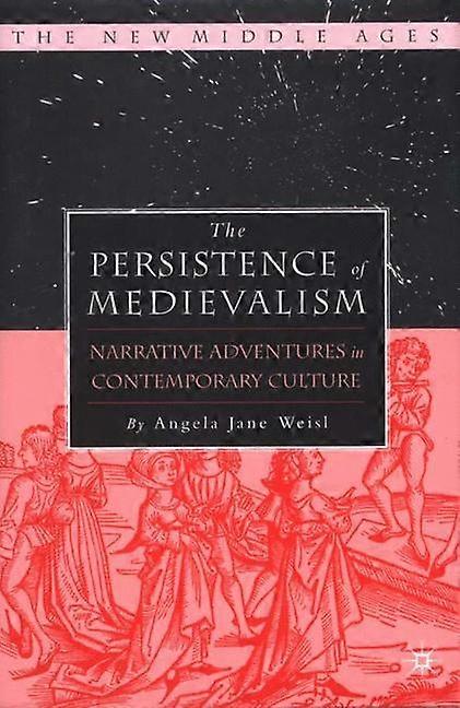 La persistance du médiévalisme