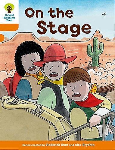 Oxford Reading Tree Biff Chip and Kipper Stories Decode and Develop: Level 6: On the Stage