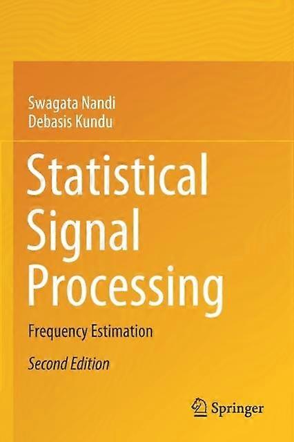 Statistical Signal Processing by Debasis Kundu Paperback