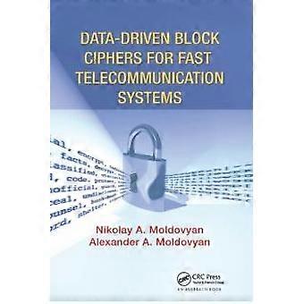 Data-driven Block Ciphers For Fast Telecommunication Systems - Nikolai Moldovyan - Paperback - en Book