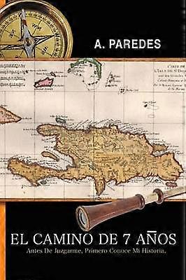 El Camino de Siete Anos