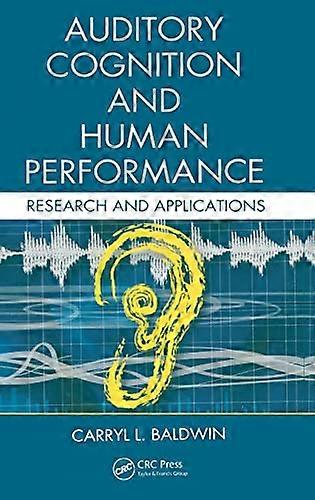 Auditory Cognition and Human Performance: Research and Applications
