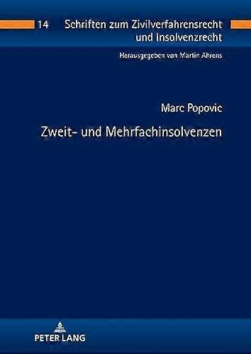 Zweit Und Mehrfachinsolvenzen by Marc Popovic Hardback Book