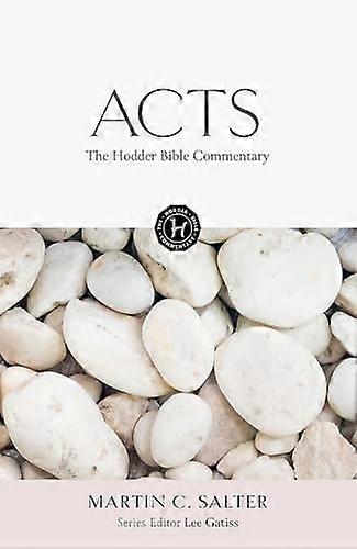The Hodder Bible Commentary: Acts