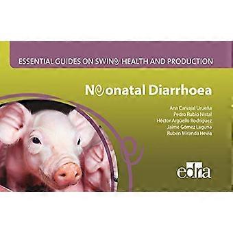 Neonatal diarrhoea. Essential guides on swine health and production