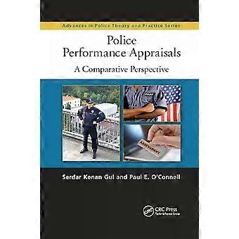 Police Performance Appraisals A Comparative Perspective - Serdar Kenan Gul