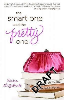 The Smart One and the Pretty One