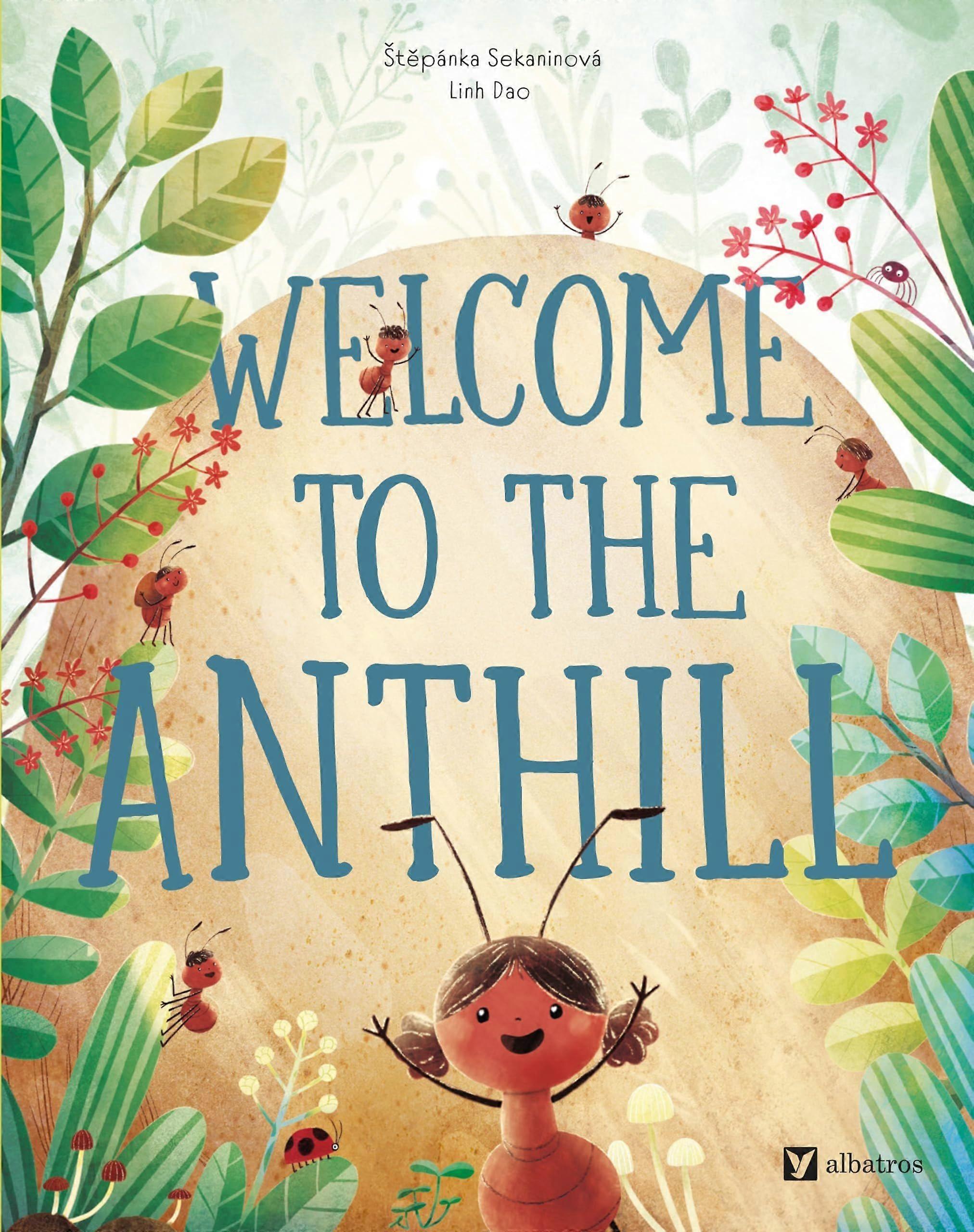 Welcome to the anthill