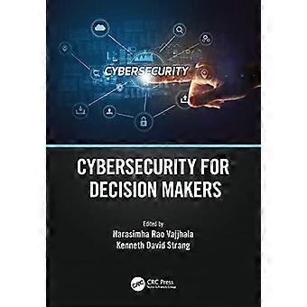 Cybersecurity for Decision Makers