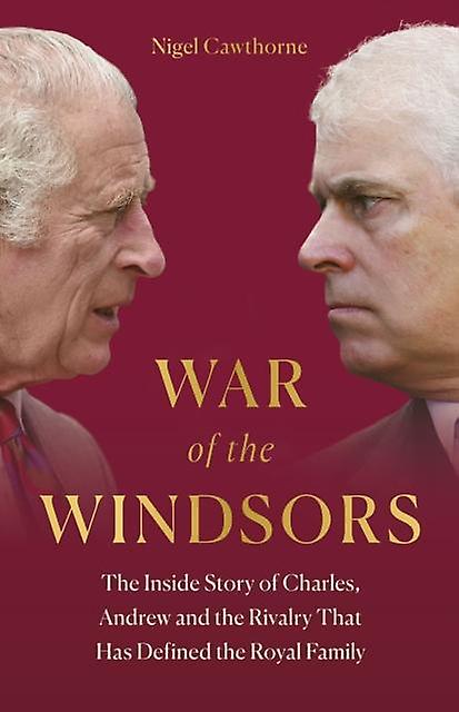 War Of The Windsors by Nigel Cawthorne Hardback Book