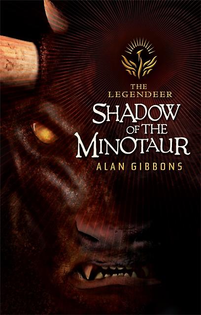 The Legendeer Shadow Of The Minotaur by Alan Gibbons Paperback