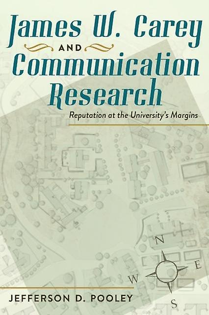 James W. Carey And Communication Research by Jefferson D. Pooley Paperback Book