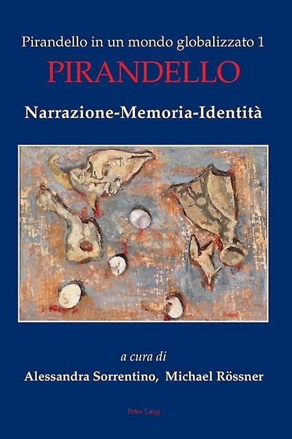 Pirandello In Un Mondo Globalizzato 1 Paperback Book
