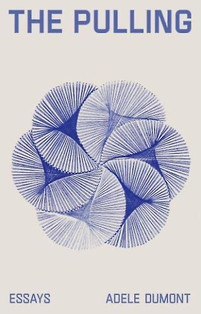 The Pulling - Adele Dumont - Paperback - English Book - Memoirs