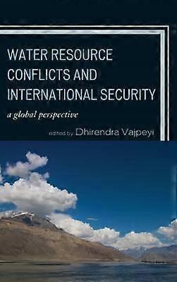 Water Resource Conflicts and International Security