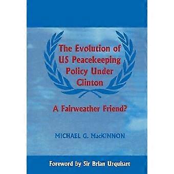 The Evolution of US Peacekeeping Policy Under Clinton