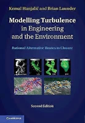 Modelling Turbulence in Engineering and the Environment