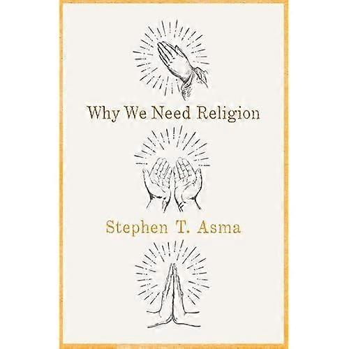 Why We Need Religion