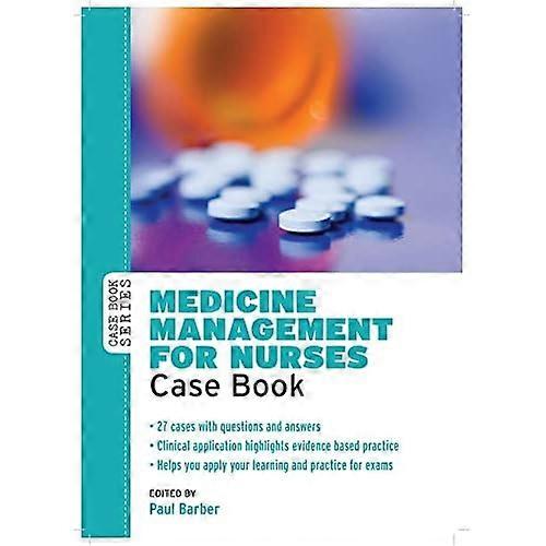 Medicine Management For Nurses: Case Book (Case Books)