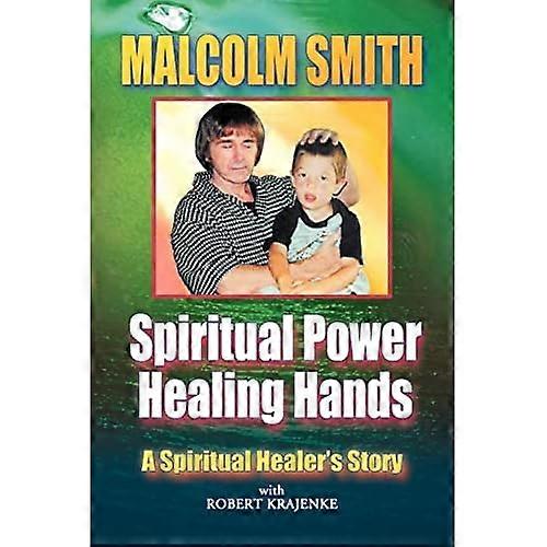 Spiritual Power, Healing Hands