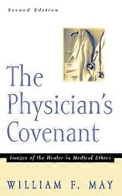 The Physician's Covenant Second Edition