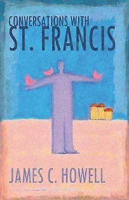 Conversații cu Sfântul Francisc