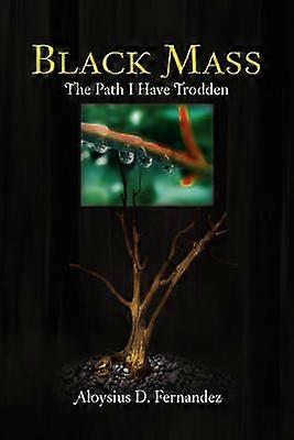 Black Mass The Path I Have Trodden