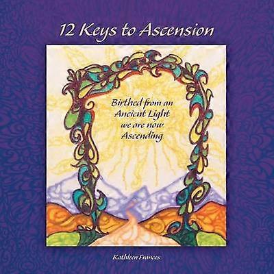 12 Keys to Ascension