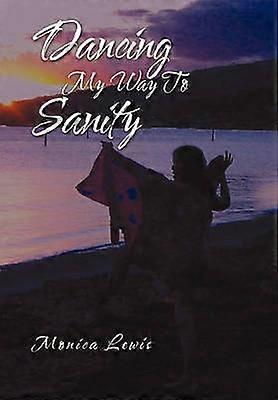 Dancing My Way to Sanity