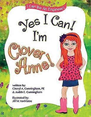 Yes I Can! I'm Clover Anne!