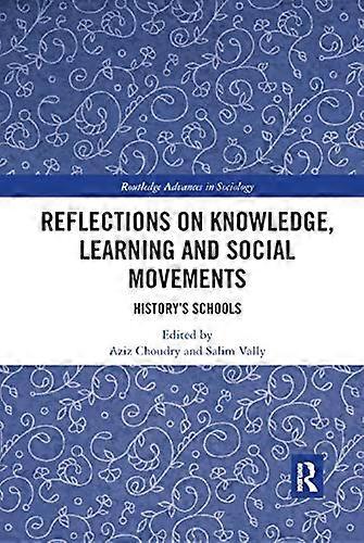 Reflections on Knowledge Learning and Social Movements: Historys Schools
