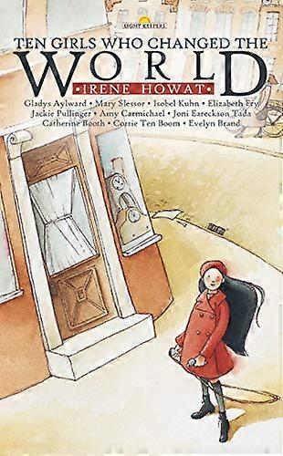 Ten Girls Who Changed the World