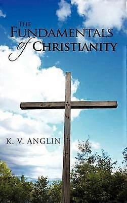 THE Fundamentals of Christianity