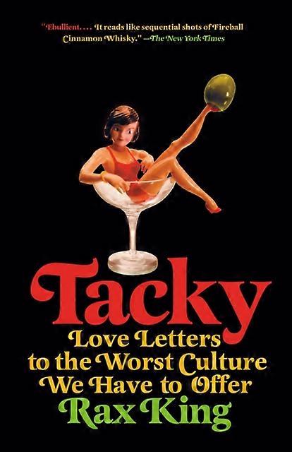 Tacky by Rax King Paperback