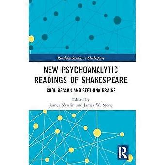 Nye psykoanalytiske lesninger av Shakespeare: Kjølig fornuft og sydende hjerner
